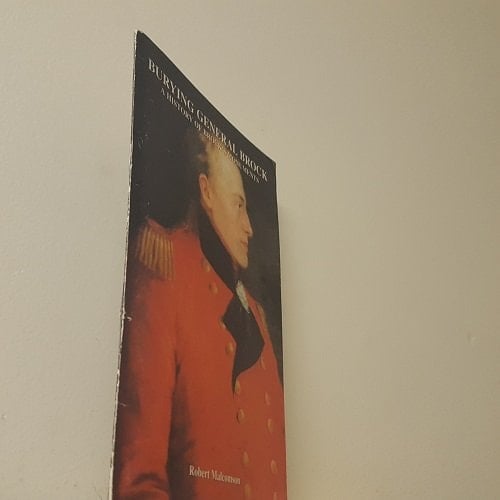 Burying General Brock A History of Brock's Monuments