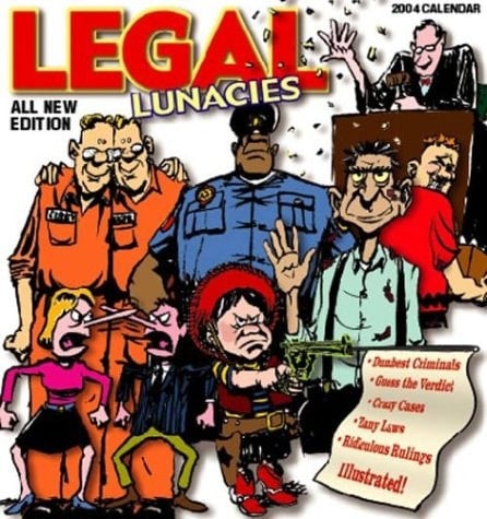 2004 Legal Lunacies Calendar
