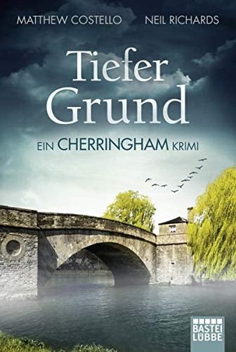 Tiefer Grund ein Cherringham-Krimi