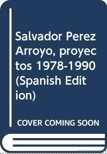 Salvador Pérez Arroyo, proyectos 1978-1990