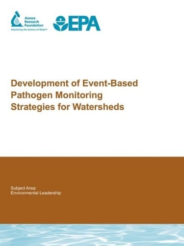 Development of Event-Based Pathogen Monitoring Strategies for Watersheds