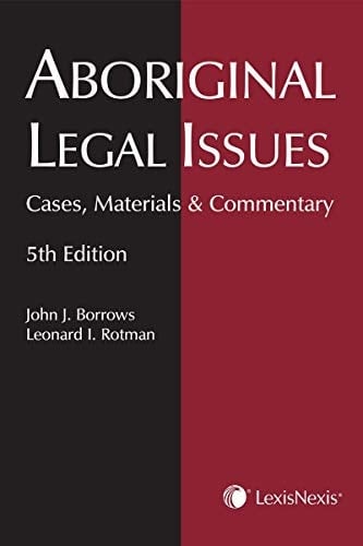 Aboriginal Legal Issues Cases, Materials & Commentary
