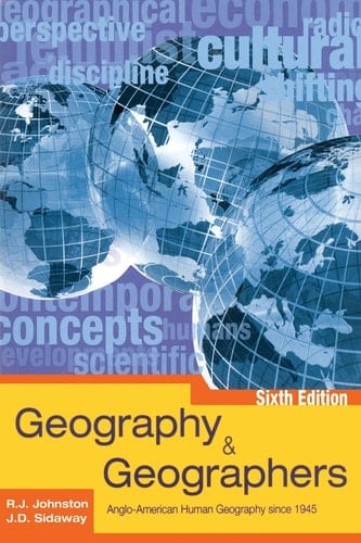 Geography & Geographers Anglo-American Human Geography Since 1945