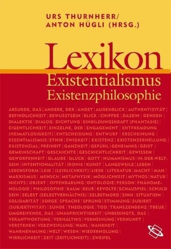 Lexikon Existenzialismus und Existenzphilosophie