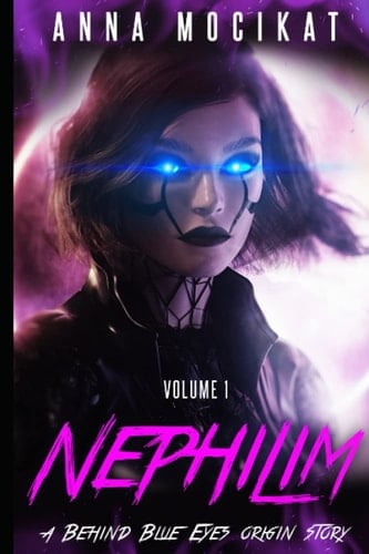 Nephilim: A Behind Blue Eyes Origins Story - Volume 1
