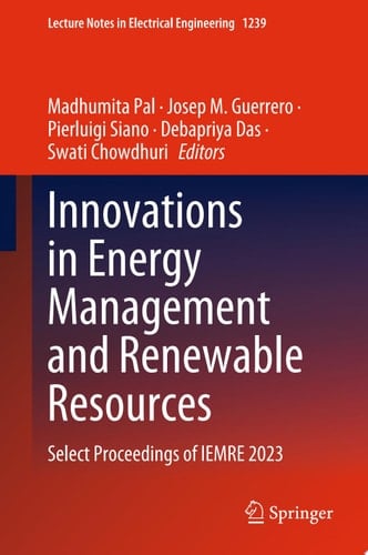 Innovations in Energy Management and Renewable Resources Select Proceedings of IEMRE 2023