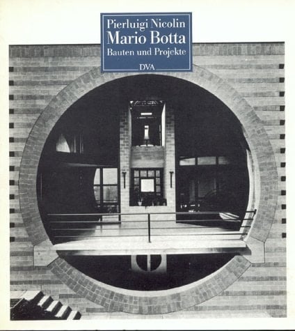 Mario Botta Bauten und Projekte 1961-1982