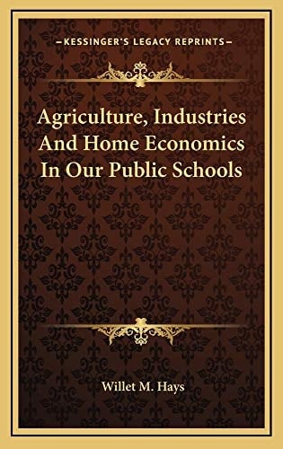 Agriculture, Industries And Home Economics In Our Public Schools