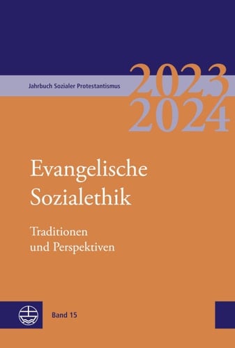 Evangelische Sozialethik Traditionen und Perspektiven