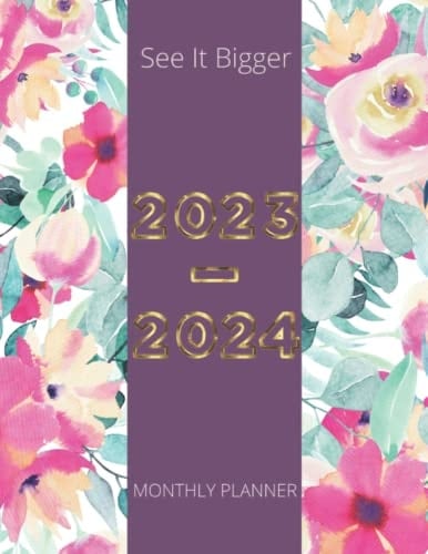 See It Bigger Planner 2023-2024 Monthly: Planahead see it bigger 2023-2024 monthly planner| At a Glance Planner Calendar Schedule Organizer Jan 2023 ... Cover Design (2023-2024 Monthly Planner).
