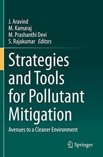 Strategies and Tools for Pollutant Mitigation Avenues to a Cleaner Environment