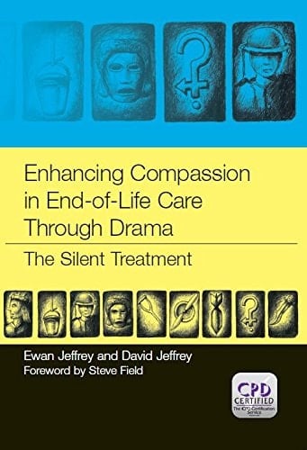 Enhancing Compassion in End-of-Life Care Through Drama: The Silent Treatment