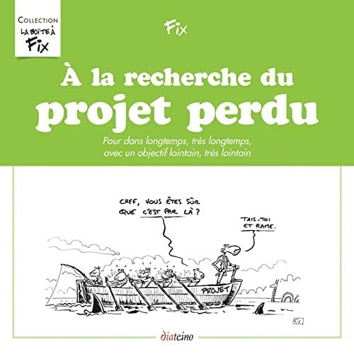 À la recherche du projet perdu pour dans longtemps, très longtemps, avec un objectif lointain, très lointain
