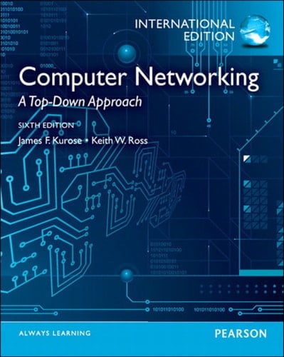Computer Networking A Top-Down Approach: International Edition