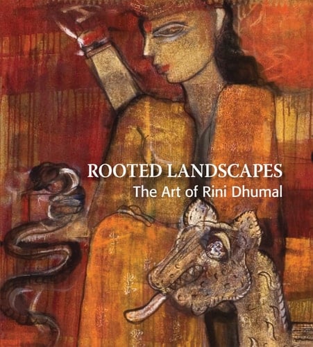 Rooted Landscapes The Art of Rini Dhumal