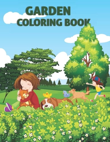 My Lovely Garden Coloring Book For Kids: My Nature Activity Book, Cute Animal Coloring Book