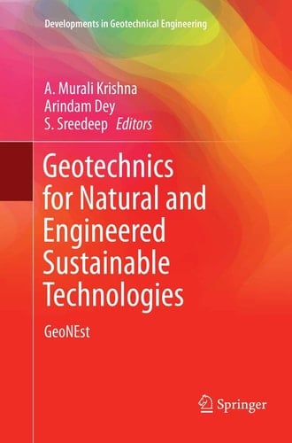 Geotechnics for Natural and Engineered Sustainable Technologies GeoNEst
