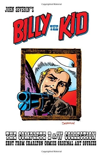 John Severin's Billy the Kid the Complete B&W Collection Shot from Charlton Comics Original Art Sources