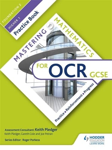 Mastering Mathematics OCR GCSE Practice Book Foundation 2/Higher 1foundation 2/Higher 1