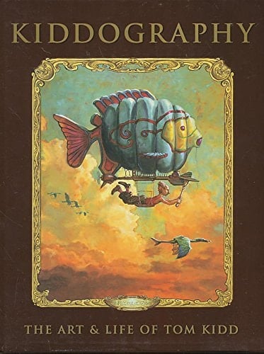 Kiddography The Art and Life of Tom Kidd