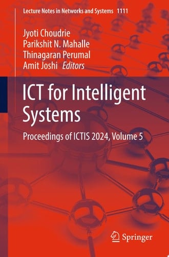 ICT for Intelligent Systems Proceedings of ICTIS 2024, Volume 5