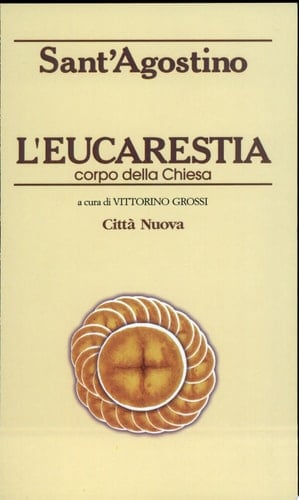 L'Eucaristia. Corpo della Chiesa