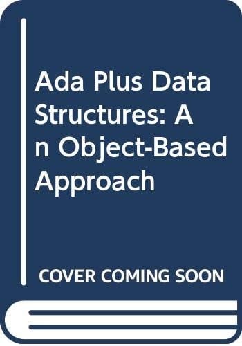 ADA Plus Data Structures An Object-Based Approach