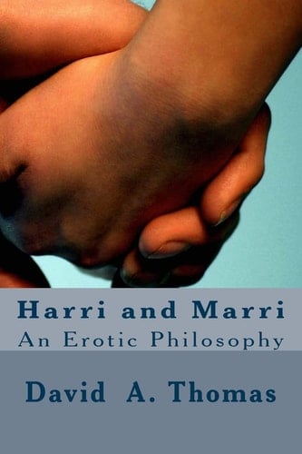 Harri and Marri An Erotic Philosophy