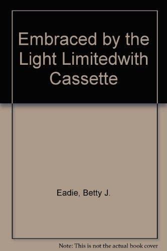 Embraced by the Light