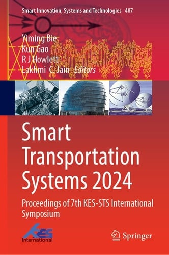 Smart Transportation Systems 2024 Proceedings of 7th KES-STS International Symposium