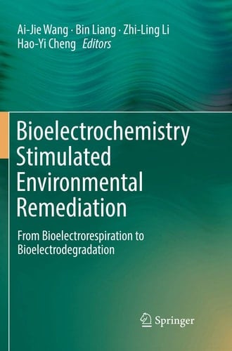 Bioelectrochemistry Stimulated Environmental Remediation From Bioelectrorespiration to Bioelectrodegradation