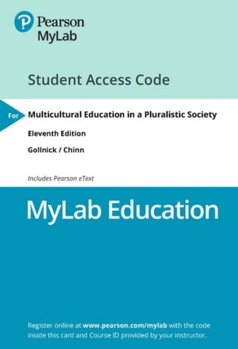 MyLab Education with Pearson eText Access Code for Multicultural Education in a Pluralistic Society