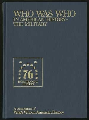 Who Was Who in American History, the Military