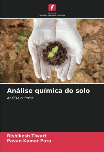Análise química do solo: Análise química (Portuguese Edition)