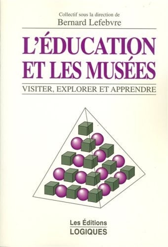 L'éducation Et Les Musées Visiter, Explorer Et Apprendre
