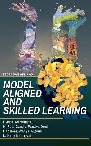 TEORI DAN APLIKASI MODEL ALIGNED AND SKILLED LEARNING