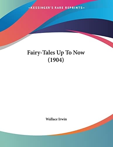 Fairy-Tales Up To Now (1904)