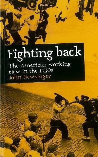 Fighting Back The American Working Class in the 1930s