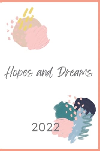 Hopes and Dreams 2022: Modern minimalist girly cute blank lined notebook
