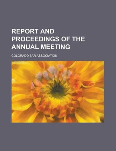 Report and Proceedings of the Annual Meeting