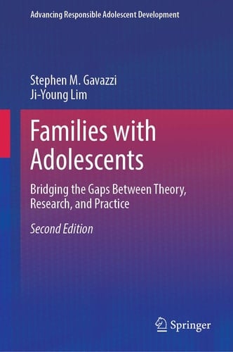 Families with Adolescents Bridging the Gaps Between Theory, Research, and Practice