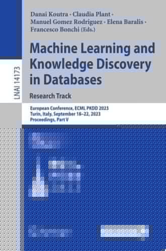 Machine Learning and Knowledge Discovery in Databases: Research Track