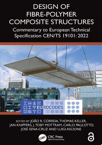 Design of Fibre-Polymer Composite Structures Commentary to European Technical Specification CEN/TS 19101: 2022