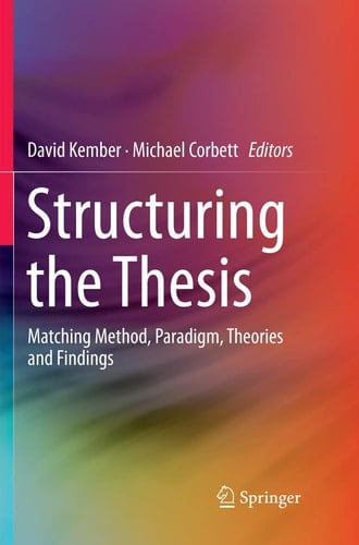 Structuring the Thesis Matching Method, Paradigm, Theories and Findings