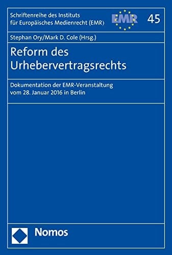 Reform des Urhebervertragsrechts Dokumentation der EMR-Veranstaltung vom 28. Januar 2016 in Berlin