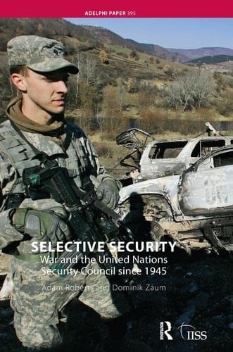 Selective Security War and the United Nations Security Council Since 1945