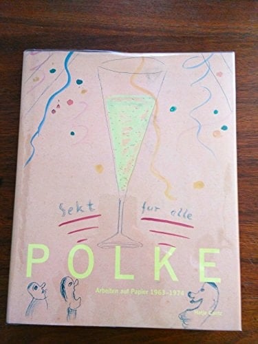 Sigmar Polke Arbeiten auf Papier 1963-1974