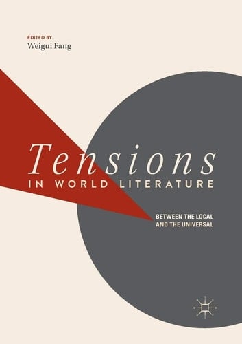 Tensions in World Literature Between the Local and the Universal