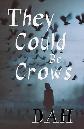 They Could Be Crows