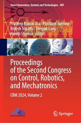 Proceedings of the Second Congress on Control, Robotics, and Mechatronics CRM 2024, Volume 2